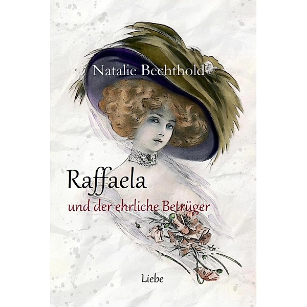 Raffaela, Natalie Bechthold