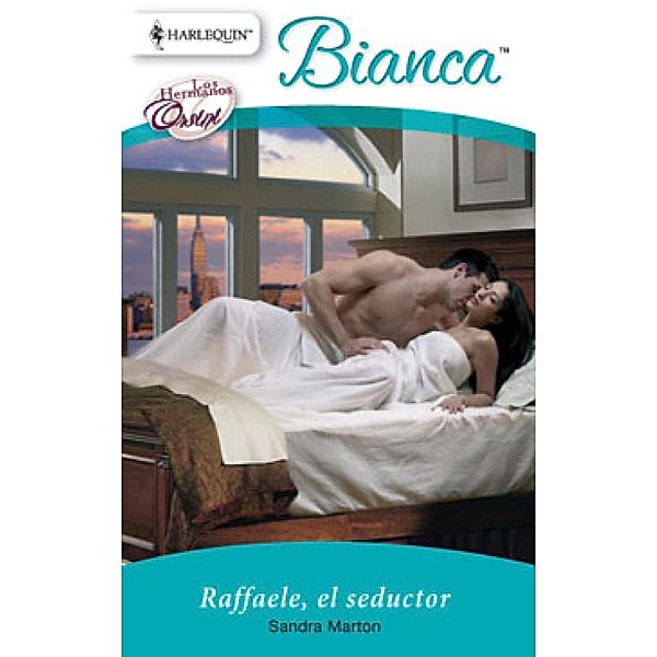 Raffaele, el seductor / Miniserie Bianca, Sandra Marton