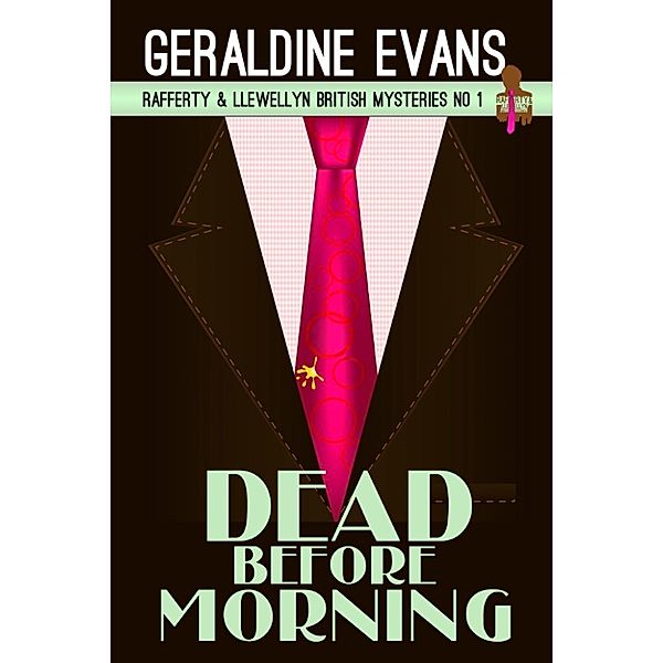 Rafferty and Llewellyn Cozy Procedurals: Dead Before Morning, Geraldine Evans