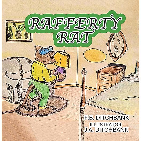 Rafferty Rat, F. B. Ditchbank