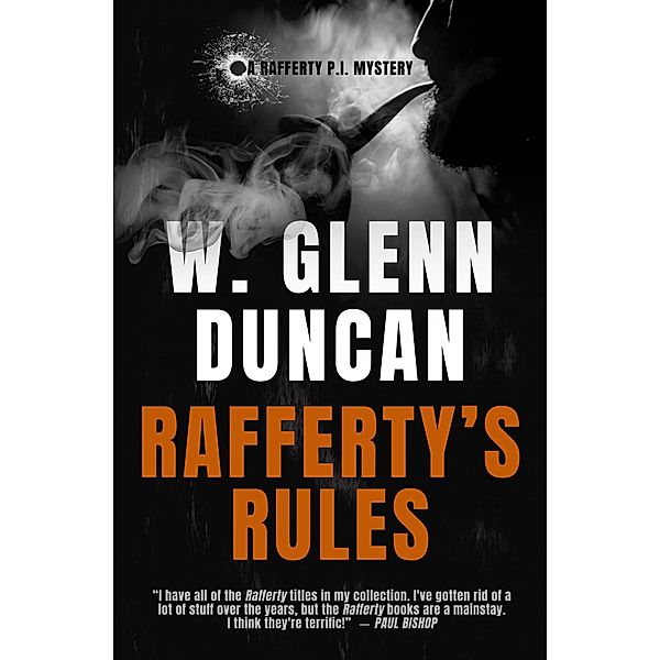 Rafferty's Rules / Rafferty : Hardboiled P.I. Series Bd.1, W. Glenn Duncan