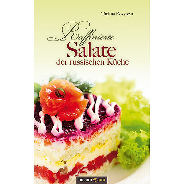 Raffinierte Salate der russischen Küche, Tatiana Kozyreva