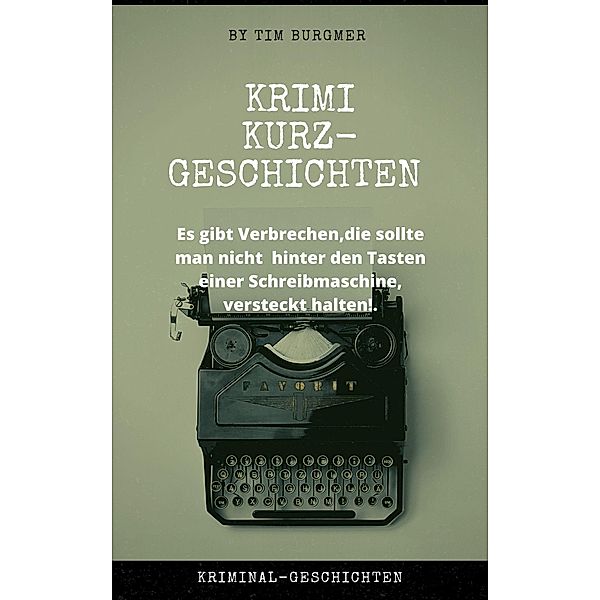 Raffinierte Verbrechen!, Krimi/Anthologie, Tim Burgmer