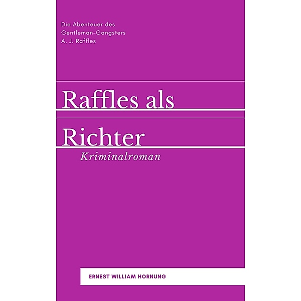 Raffles als Richter / Krimis bei Null Papier, Ernest William Hornung