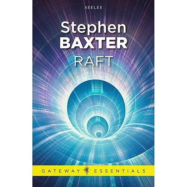 Raft / S.F. MASTERWORKS Bd.160, Stephen Baxter