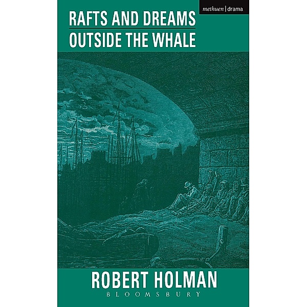 Rafts and Dreams & Outside the Whale / Modern Plays, Robert Holman