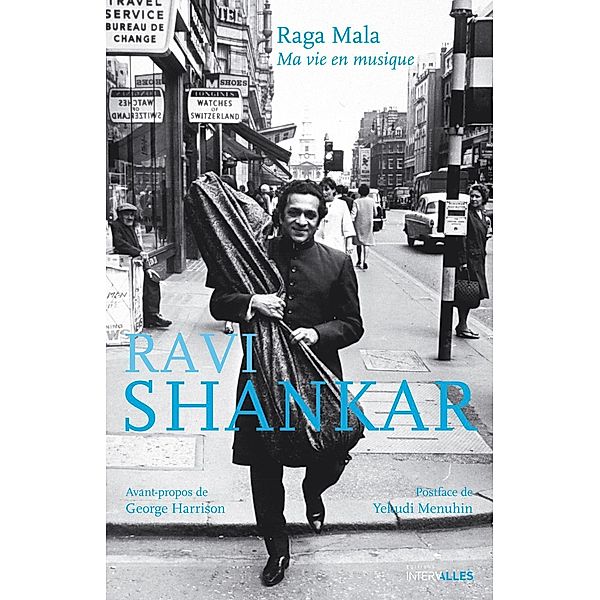 Raga Mala Ma vie en musique, Ravi Shankar