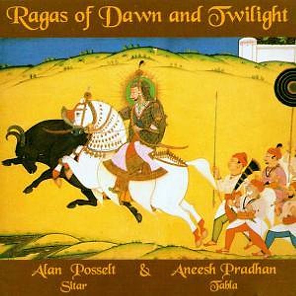 Ragas Of Dawn & Twilight/Sitar, Alan & Pradhan,Aneesh Posselt