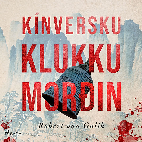 Ráðgátur Dee Dómara - 1 - Kínversku klukkumorðin, Robert Van Gulik