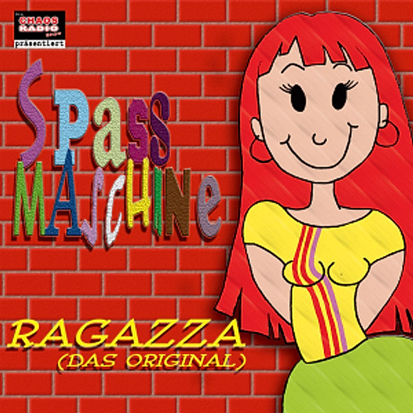 Ragazza, Spassmaschine