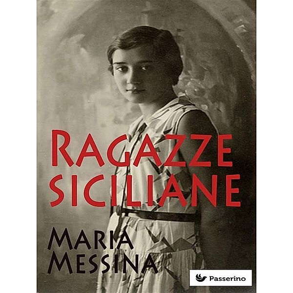 Ragazze siciliane, MARIA MESSINA