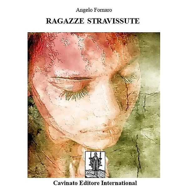 Ragazze stravissute, Angelo Fornaro