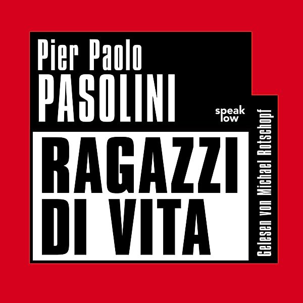 Ragazzi di Vita, Pier Paolo Pasolini