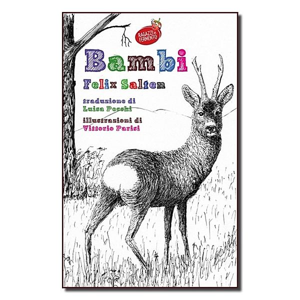 Ragazzi in Fermento: Bambi - con illustrazioni originali, Felix Salten