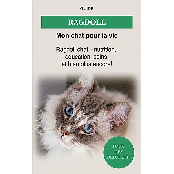 Ragdoll, Guide Mon chat pour la Vie