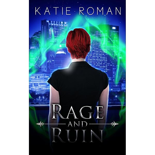 Rage and Ruin (Tales from the Otherside, #2) / Tales from the Otherside, Katie Roman