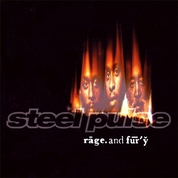 Rage & Fury, Steel Pulse