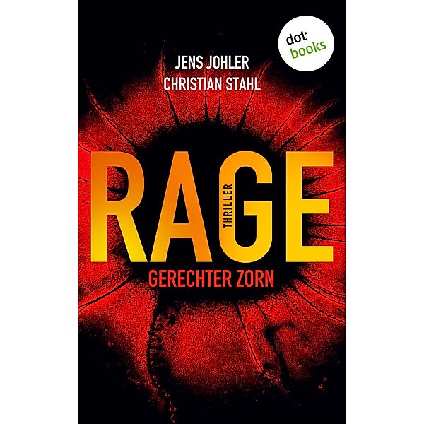 RAGE - Gerechter Zorn, Jens Johler, Christian Stahl