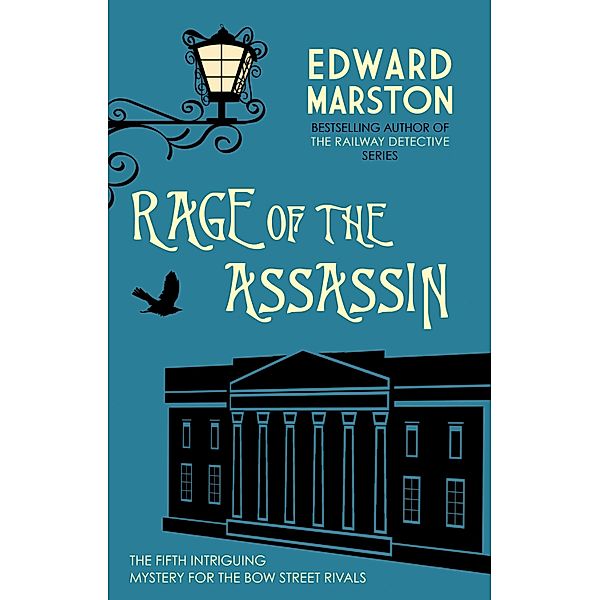 Rage of the Assassin / Bow Street Rivals Bd.5, Edward Marston