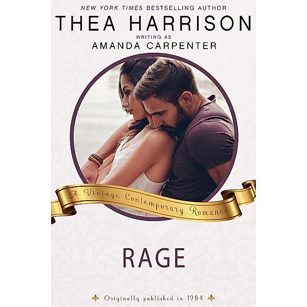 Rage (Vintage Contemporary Romance, #6) / Vintage Contemporary Romance, Thea Harrison
