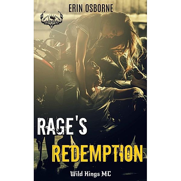 Rage's Redemption (Wild Kings MC, #7), Erin Osborne