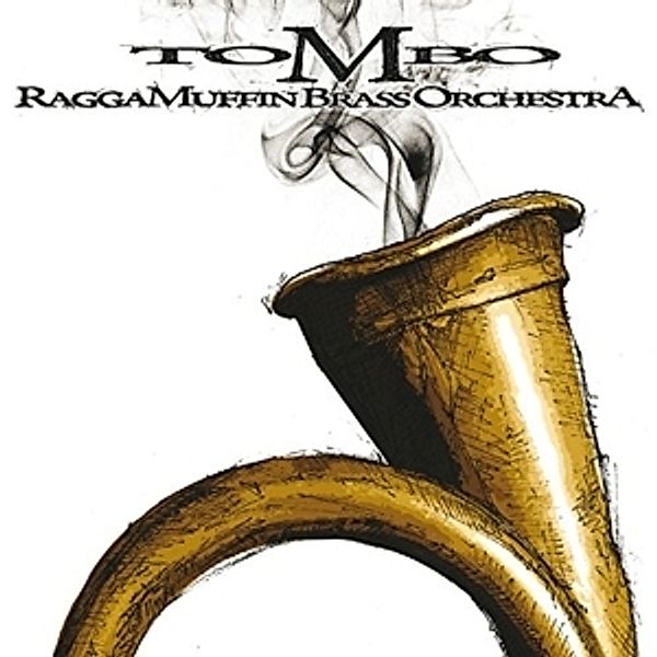 Raggamuffin Brass Orchestra, Tombo