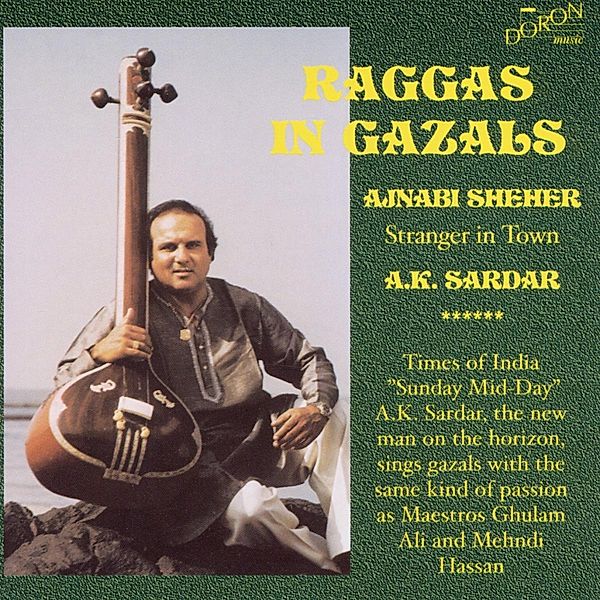Raggas In Gazals, Ajnabi Sheher, A.k. Sardar