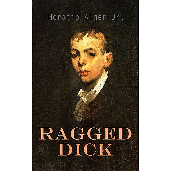 Ragged Dick, Horatio Alger Jr.