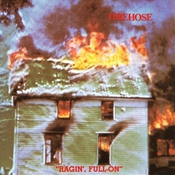 Ragin',Full-On (Vinyl), Firehose