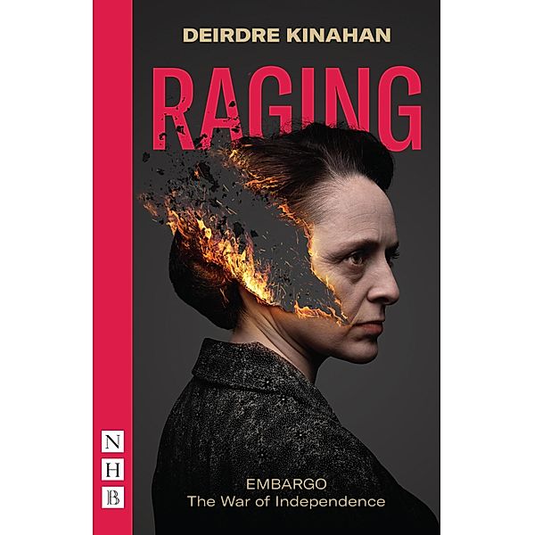 Raging: Embargo, Deirdre Kinahan