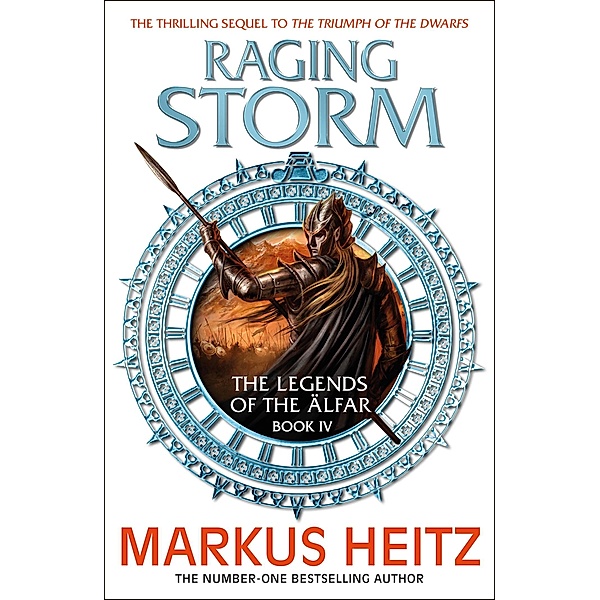 Raging Storm / The Legends of the Älfar Bd.4, Markus Heitz