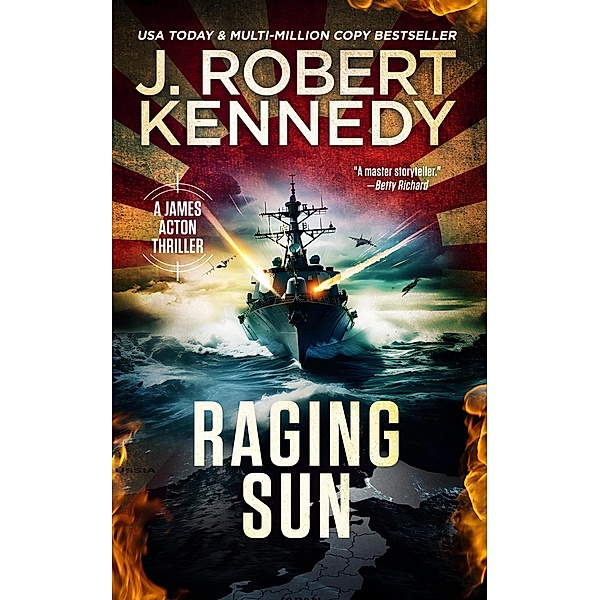 Raging Sun (James Acton Thrillers, #16) / James Acton Thrillers, J. Robert Kennedy