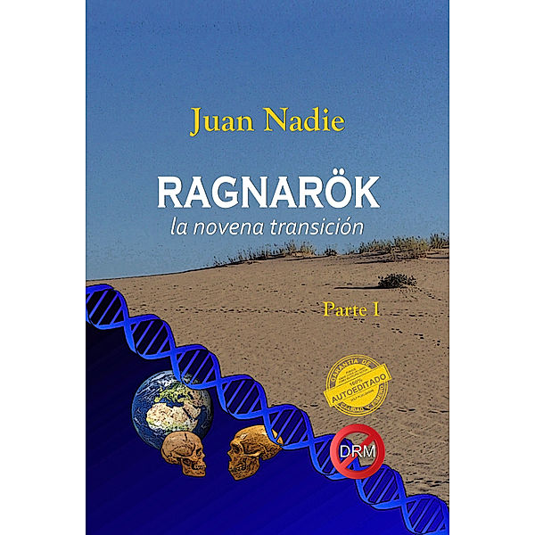 Ragnarök, la novena transición (Parte I), Juan Nadie