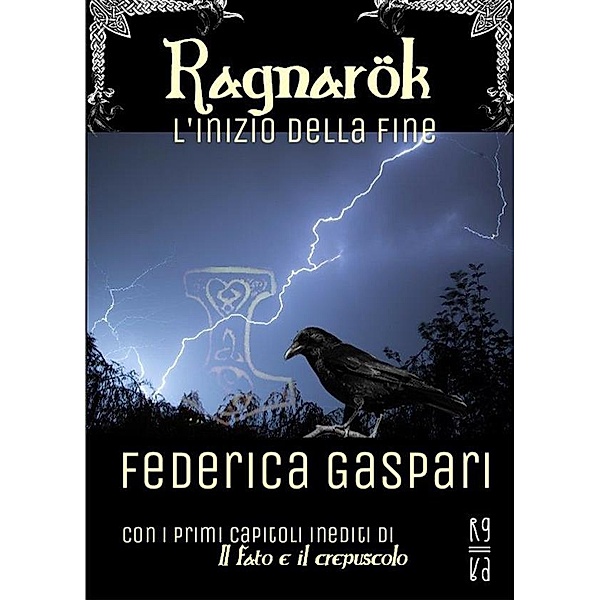 Ragnarök - l'inizio della fine, Federica Gaspari