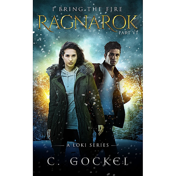 Ragnarok: I Bring the Fire Part VI (Loki Vowed Asgard Would Burn), C. Gockel