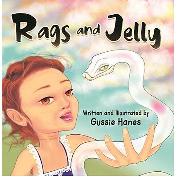 Rags and Jelly / GUSSIE HANES, Gussie Hanes