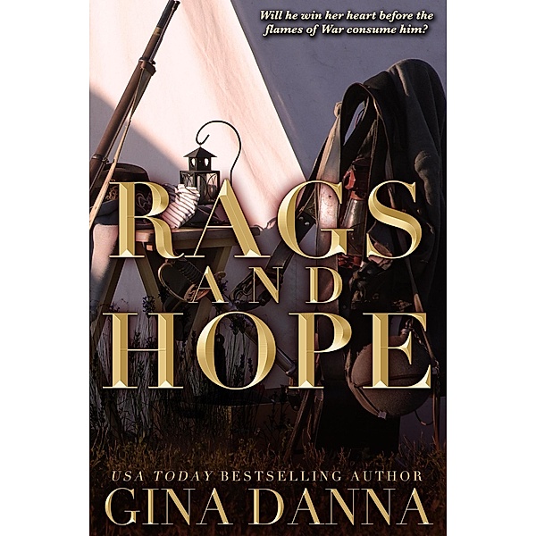 Rags & Hope (Hearts Touched By Fire, #3) / Hearts Touched By Fire, Gina Danna