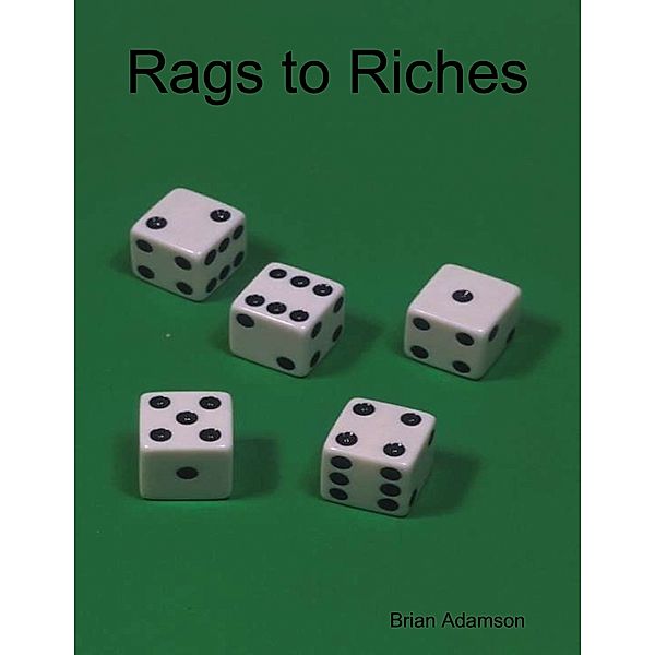 Rags to Riches, Brian Adamson