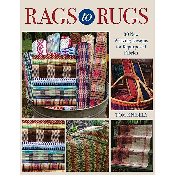 Rags to Rugs, Tom Knisely