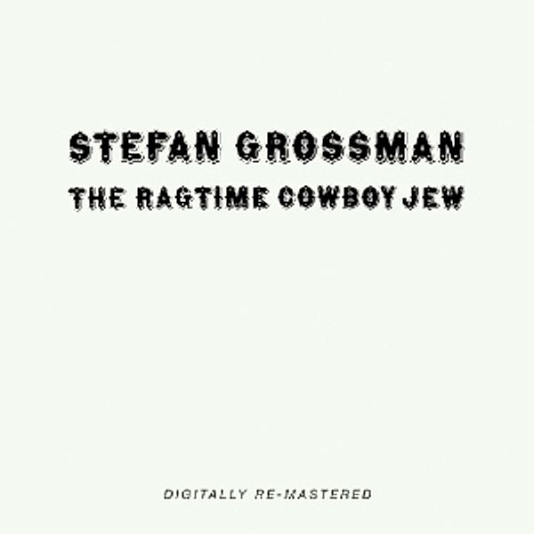 Ragtime Cowboy Jew, Stefan Grossman