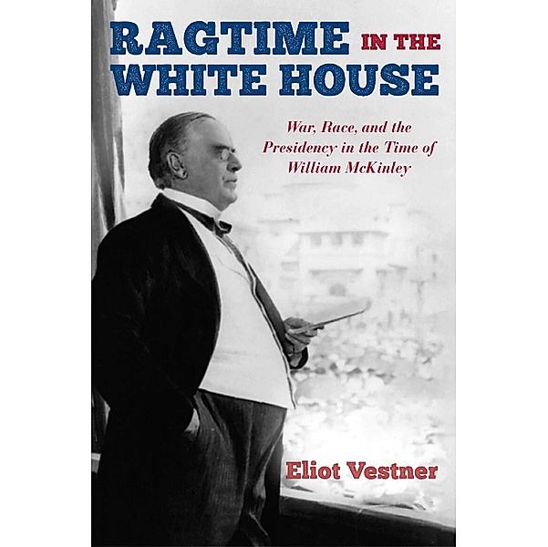 Ragtime in the White House, Eliot Vestner