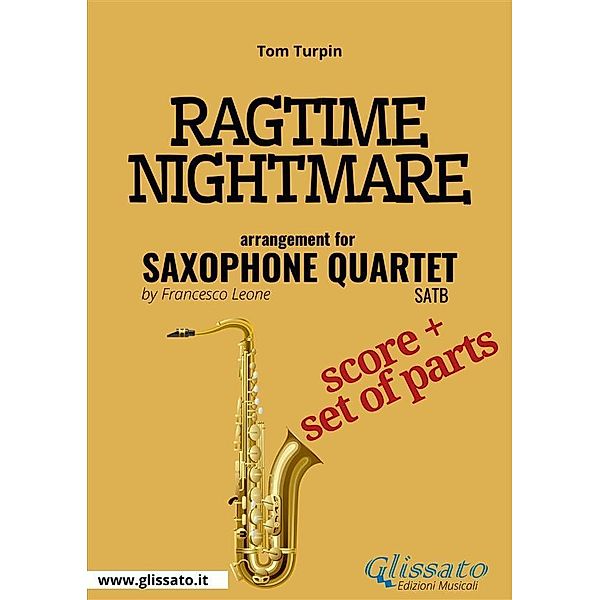 Ragtime Nightmare - Saxophone Quartet score & parts, Tom Turpin