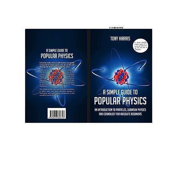 RAH publishing: A SIMPLE GUIDE TO POPULAR PHYSICS, Tony Harris