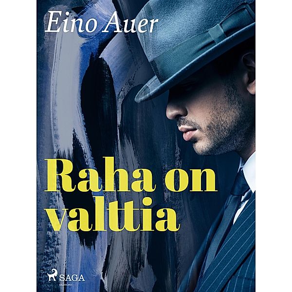 Raha on valttia, Eino Auer