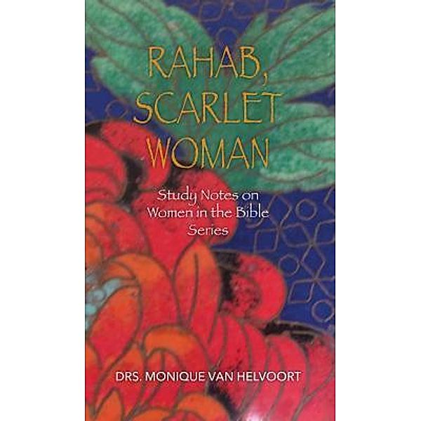 Rahab, Scarlet Woman, DRS. Monique van Helvoort