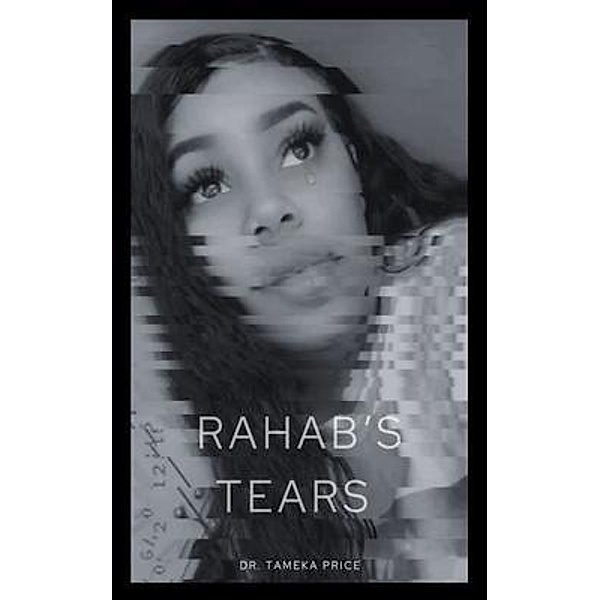 Rahab's Tears, Tameka Price