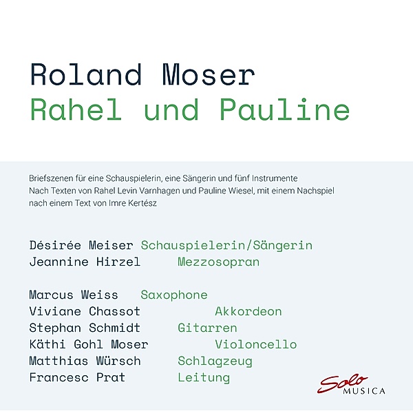 Rahel Und Pauline, Roland Moser