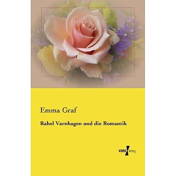 Rahel Varnhagen und die Romantik, Emma Graf