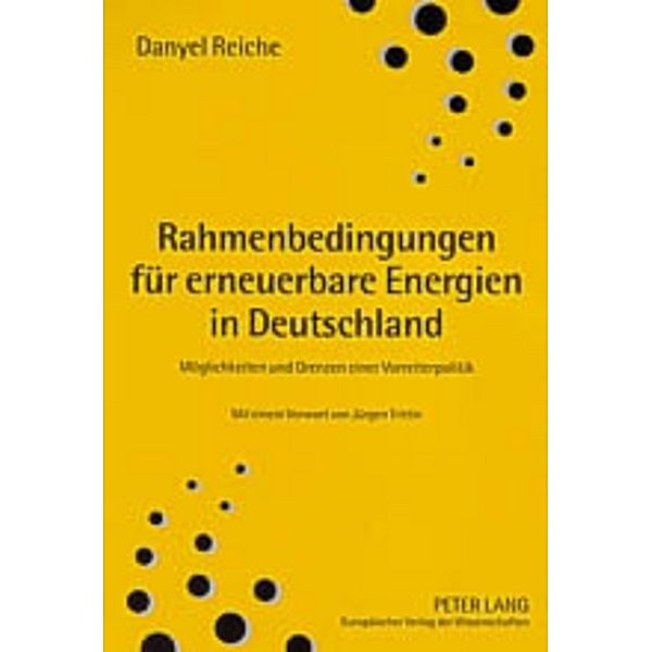 Rahmenbedingungen für erneuerbare Energien in Deutschland, Danyel Reiche