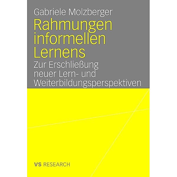 Rahmungen informellen Lernens, Gabriele Molzberger